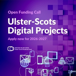 Open Digital Call: Ulster-Scots Broadcast Fund picture